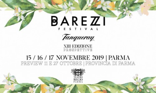 Barezzi Festival 2019: si avvicina il festival di Parma, dal 15 al 17 novembre. 